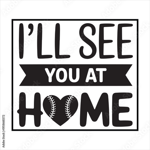 I'll See You at Home