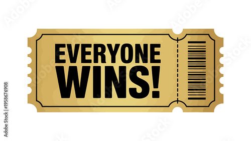 Golden ticket with everyone wins text and barcode  prize coupon