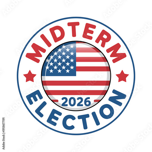 Midterm election 2026 button with American flag and stars on white background