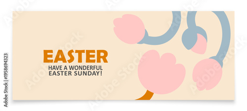 Minimalist banner with stylized flowers in pastel colors. Happy Easter Sunday greetings.