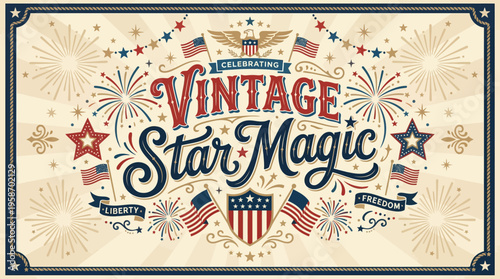 Celebrating patriotic vintage star themed festival with fireworks and flags emphasizing liberty and freedom in a nostalgic design