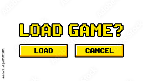 Retro pixel art game interface with load and cancel buttons