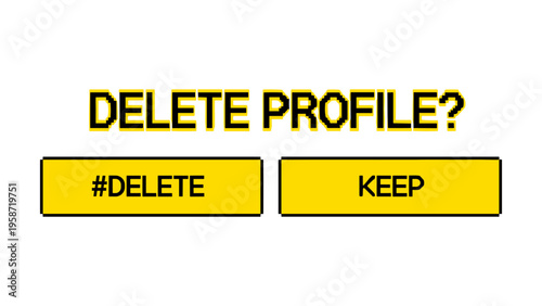 Decision interface with delete and keep options in pixel art style