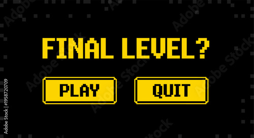 Retro game final level screen with pixel art style play and quit buttons