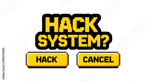 Retro pixel design: hack system alert with choice buttons