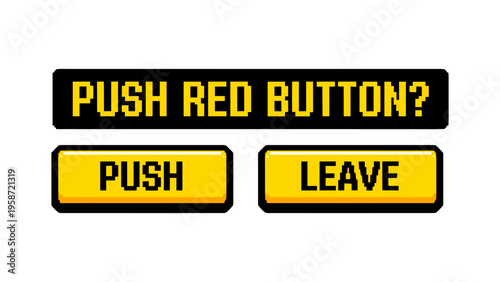 Retro pixel art game menu with push and leave button options