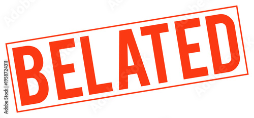 Large red belated stamp on transparent background