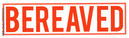 Large red bereaved stamp text on transparent background