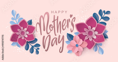 Happy Mother's Day banner with pink flowers, leaves and elegant hand lettering on a pastel background. Floral greeting card design in modern flat decorative vector illustration style.