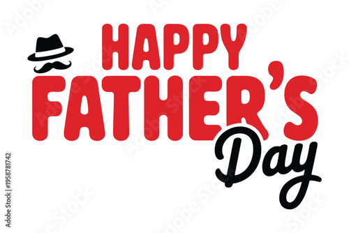 Red and father's day typography black happy fathers day text with stylish fedora hat celebration