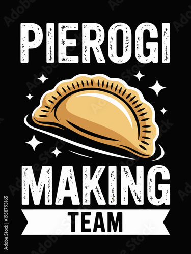 A stylized graphic of a pierogi is centered above bold text reading 'Pierogi Making Team'.