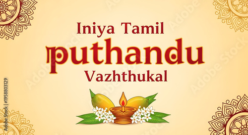 Tamil puthandu greeting banner new year celebration culture tradition mango leaf lamp light flower blossom graphic design