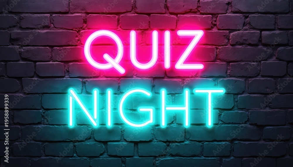 Obraz premium Pink, cyan neon signs spell QUIZ NIGHT on dark brick wall. Bright glowing letters invite people to fun trivia game. This sign promotes exciting bar or pub event. Great for advertising entertainment.