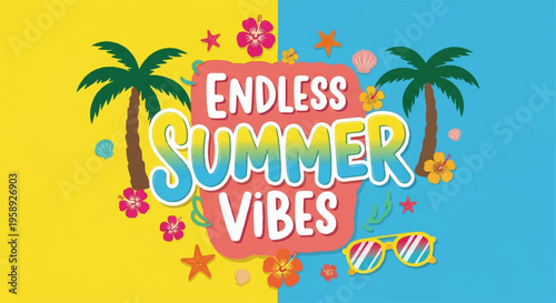 Summer vibes, colorful palm trees, endless summer, tropical illustration, fun graphics