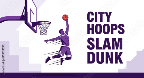 Basketball Action: City Hoops Slam Dunk Illustration Showing Dynamic Sport Movement