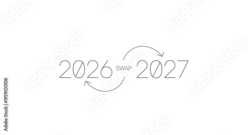 Year Swap 2026 to 2027 with Arrows Indicating Exchange, Concept of Time Transition