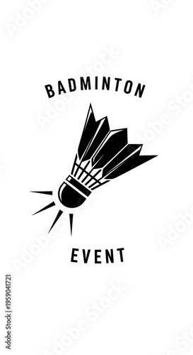 Dynamic Badminton Event Shuttlecock Graphic Design For Sports Promotion