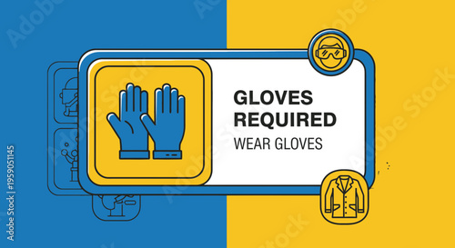 Safety Protocols Illustrated: Gloves Required Signage Demonstrating Protective Equipment Usage