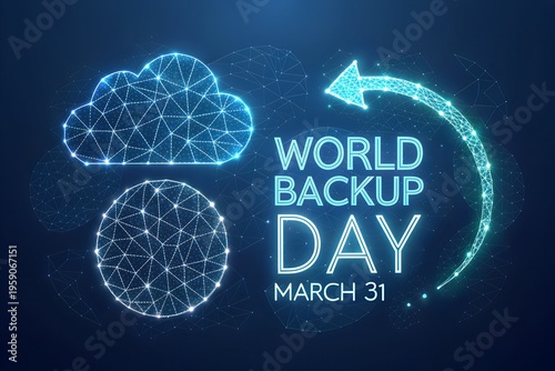 Commemorating world backup day on march thirty first with futuristic glowing network cloud computing icons and a circular arrow symbolizing data restoration and digital safety protocols