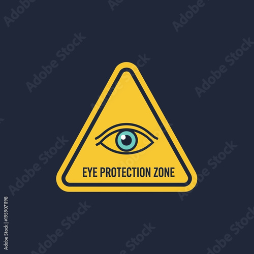 Warning Sign Indicating Eye Protection Zone Alerting About Visual Hazard Safety Measures