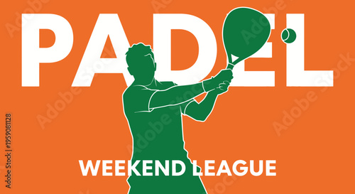 Dynamic Padel Player Swinging Racket, Weekend League Sporting Graphics on Orange Background