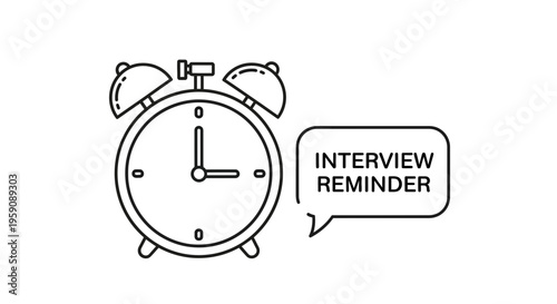 Alarm Clock With Interview Reminder Speech Bubble - Time Management Concept