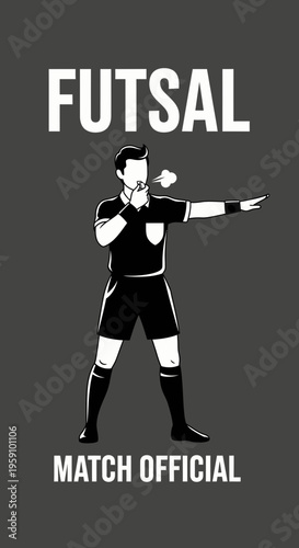 Futsal Match Official Referee Whistling Action Sport Graphic Design
