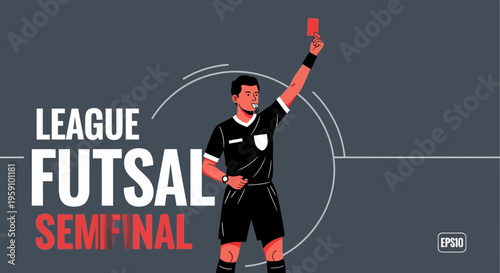 Futsal Semifinal Game Referee Presenting Red Card With Bold Graphic Design