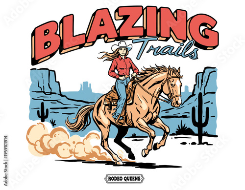 Retro western cowgirl riding horse through desert landscape, blazing trails vintage graphic illustration for t-shirt design and apparel