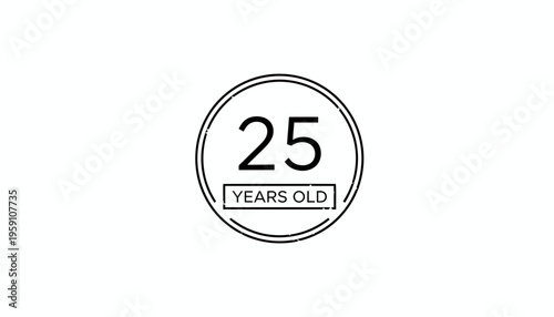 25 Years Old Circle Stamp Graphic - Milestone Birthday Celebration