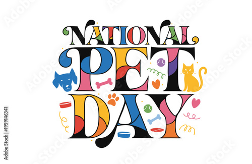 NATIONAL PET DAY vector illustration 