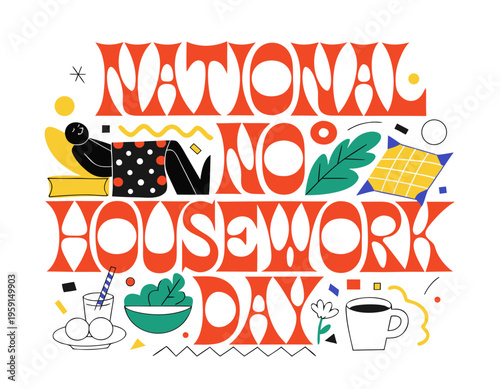 NATIONAL NO HOUSEWORK DAY vector illustration isolated on white background