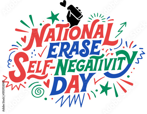 NATIONAL ERASE SELF-NEGATIVITY DAY vector illustration isolated on white background