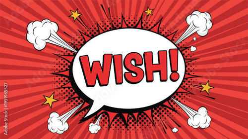 Energetic comic book style wish speech bubble explosion on a bright red radial background with stars and clouds for celebrations.