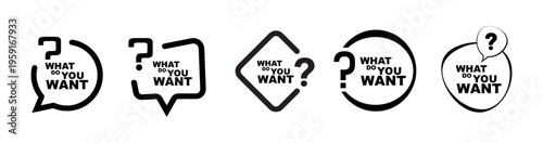 what do you want sign on white background