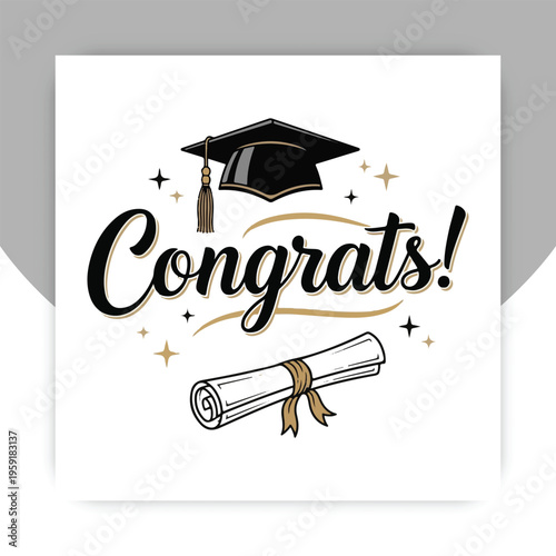 Set of Greeting lettering sign with academic cap. Congratulations Graduates. Congratulating vector banner for graduation party, congratulation ceremony, poster, card. Class of ,