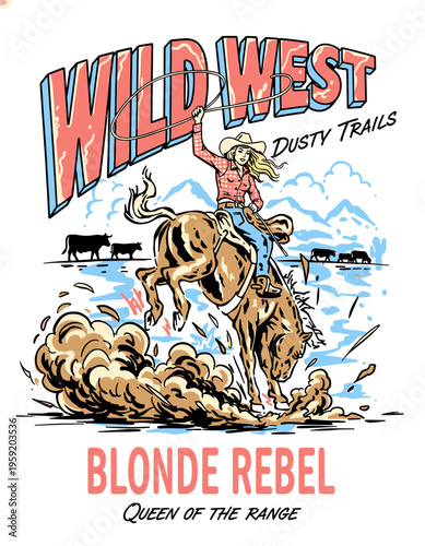 Vintage wild west cowgirl riding bucking horse with lasso, retro blonde rebel graphic illustration for t-shirt design and poster