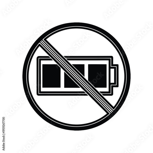 Prohibition sign showing a low battery symbol with a diagonal line.