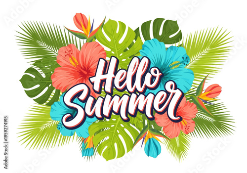 Hello Summer's vibrant tropical floral illustration with exotic flowers and lush green foliage