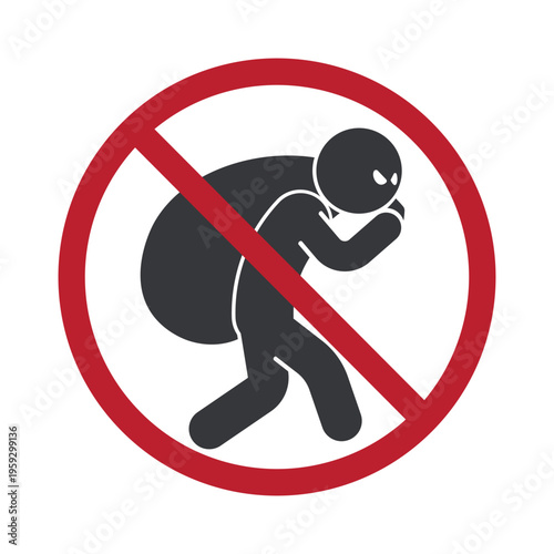 Isolated prohibition sign showing masked person carrying sack indicating no theft, crime restriction, burglary prevention, and security warning for protected areas