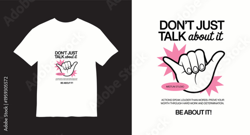 Shaka hand sign saying don't just talk about it be about it vector illustration