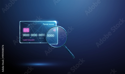 3d neon bank card under magnifying glass. Payment verification, transaction review, fraud detection, security check, transparency, audit, risk analysis, compliance concept.