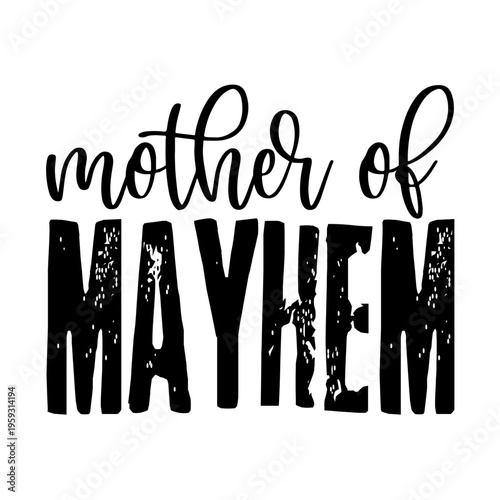 Mother Of Mayhem