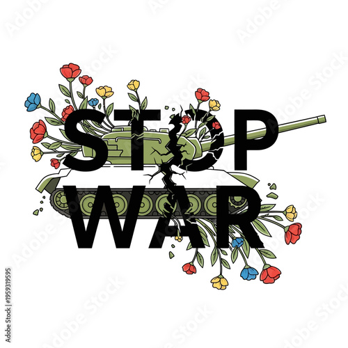 Stop War Text with Tank and Flowers Isolated on White Background