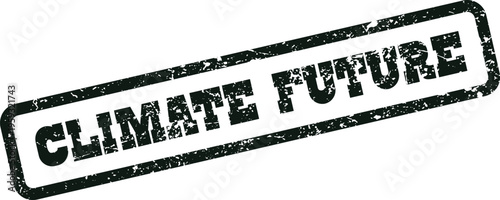 A bold rubber stamp impression conveys CLIMATE FUTURE, highlighting sustainable environmental projections