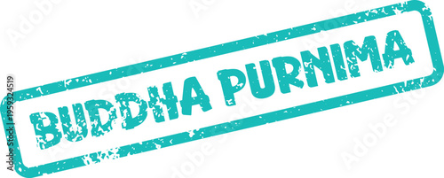 A festive turquoise rectangular stamp marking BUDDHA PURNIMA with a distressed aged grunge effect