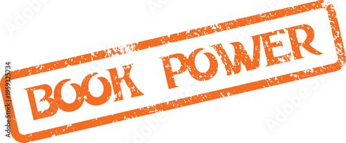 A powerful orange rubber stamp impression clearly states Book Power on a simple white surface
