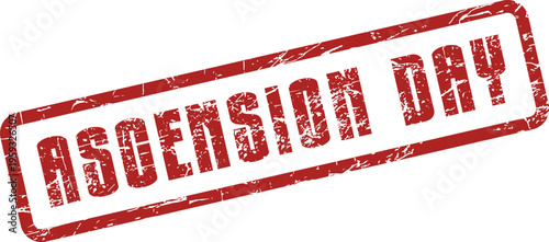 A prominent red grunge effect rubber stamp clearly displays the significant words Ascension Day