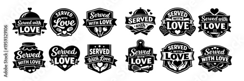 Served with love food badges set, icons and labels for cooking, catering, restaurant, cafe, or culinary service branding