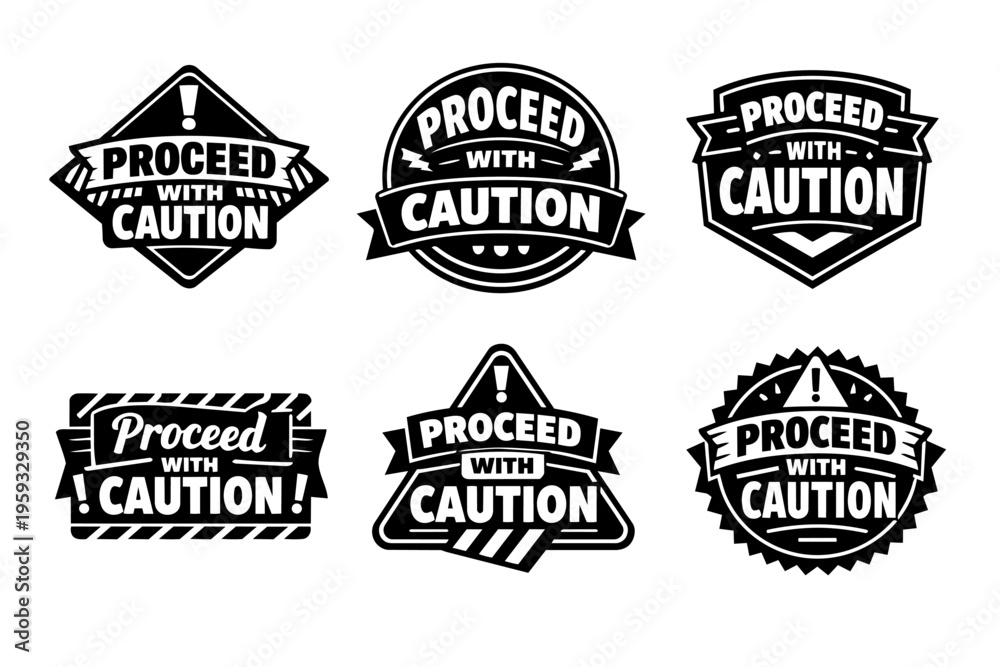 Obraz premium Proceed with caution vector badges presenting various designs for safety, hazard, warning, and attention signage or labels